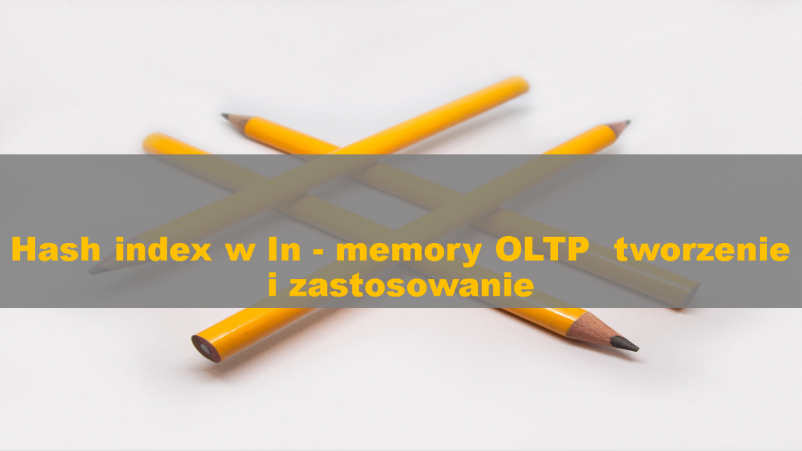MemoryOptimizedTables_HashIndex00