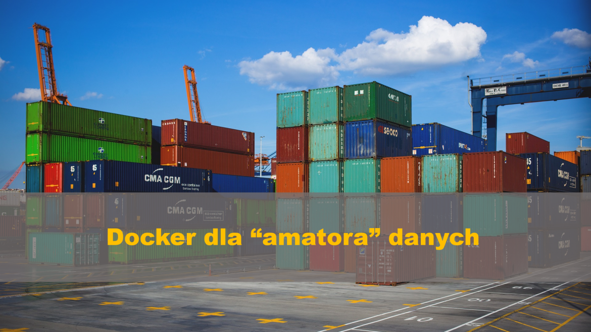 Docker dla amatora danych
